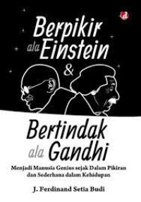 Image of Berpikir ala Einstein & Bertindak ala Gandhi