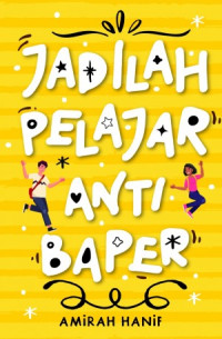 Image of Jadilah Pelajar Anti Baper